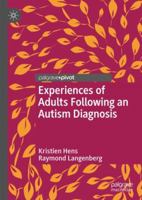 Experiences of Adults Following an Autism Diagnosis 3319979728 Book Cover