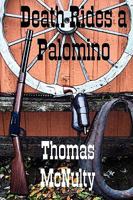 Death Rides a Palomino 0557367387 Book Cover