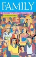 Family: A Christian Social Perspective 0800632524 Book Cover