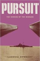 Pursuit: The Chase and Sinking of the Bismarck 0006340148 Book Cover