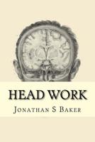 Head Work : A Collection of Poems 1986483800 Book Cover