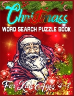 Christmass Word Search Puzzle Book For Kids Ages 4-8: Exercise your brain and fill your heart with Christmas spirit - A Brain Games For Smart Kids 1671940288 Book Cover