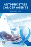 Anti-Prostate Cancer Agents 0443235856 Book Cover