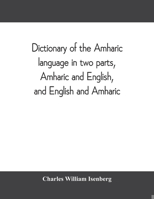 Dictionary Of The Amharic Language: Amharic And English: Englisch And Amharic 1015786391 Book Cover