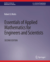 Essentials of Applied Mathematics for Engineers and Scientists, Second Edition 3031012763 Book Cover