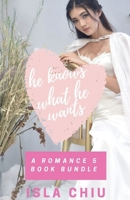 He Knows What He Wants: A Romance 5 Book Bundle 1393995632 Book Cover