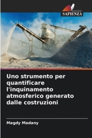 Uno strumento per quantificare l'inquinamento atmosferico generato dalle costruzioni 6207403312 Book Cover