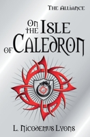 On the Isle of Caledron 1481087533 Book Cover