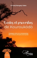 Contes et proverbes de Kourouködö: Dialogue entre les composantes de la culture africaine de Guinée (Harmattan Guinée) (French Edition) 2343227381 Book Cover