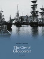 The City of Gloucester 1845882741 Book Cover