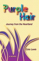 Purple Hair: Journey from the Heartland 1935807560 Book Cover