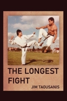 The Longest Fight 1923163221 Book Cover