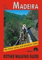 Madeira: The Finest Valley and Mountain Walks (Rother Walking Guides - Europe) 3763348115 Book Cover