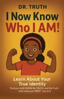I Now Know Who I Am! 1969865989 Book Cover