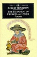 The Testament of Cresseid and Other Poems (Penguin Classics) 0140445072 Book Cover