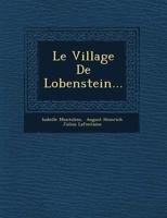 Le Village de Lobenstein... 1249812011 Book Cover