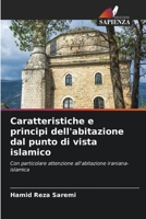 Caratteristiche e principi dell'abitazione dal punto di vista islamico 620920998X Book Cover