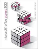 Microsoft Office Access 2010: A Lesson Approach, Complete 0077331249 Book Cover