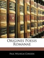 Origines Poesis Romanae 1141447509 Book Cover