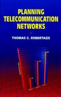 Planning Telecommunication Networks 0780347021 Book Cover