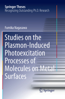 Studies on the Plasmon-Induced Photoexcitation Processes of Molecules on Metal Surfaces 4431565779 Book Cover