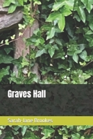Graves Hall B0B8BDNXD8 Book Cover
