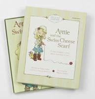 Annie and the Swiss Cheese Scarf: Deluxe Gift Set 0988324911 Book Cover