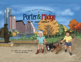 The Puppy Adventures of Porter and Midge: Out and About B0BTHSWDXX Book Cover