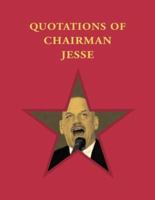 Quotations of Chairman Jesse 1886913390 Book Cover