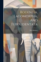 Rodentia, Lagomorpha, And Tubulidentata 1022409506 Book Cover