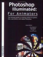 Photoshop Illuminated: For Animators 0970753039 Book Cover