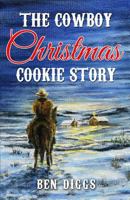 The Cowboy Christmas Cookie Story 1791398219 Book Cover