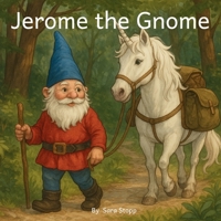 Jerome the Gnome B0FQG5V9RR Book Cover