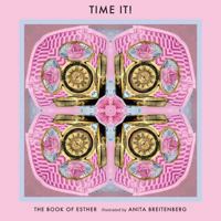 Time It!: The Book of Esther 0692185291 Book Cover