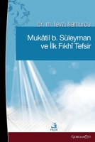Muqatil b. Suleyman and the First Fiqh Tafsir (Turkish Edition) 1463249217 Book Cover