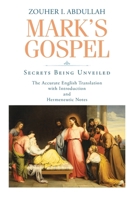 Mark's Gospel: Secrets Being Unveiled B0CPGXZTLM Book Cover