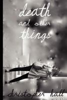 Death and Other Things 0615524214 Book Cover