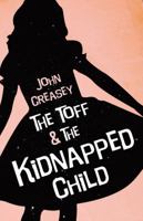 The Toff and the Kidnapped Child 0340022574 Book Cover