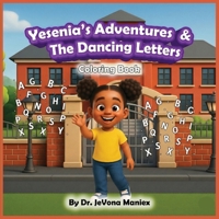 Yesenia's Adventures & The Dancing Letters Coloring Book B0GNRFXV2S Book Cover