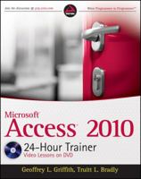 Access 2010 24-Hour Trainer 0470591676 Book Cover
