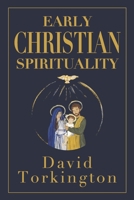 Early Christian Spirituality 1917453469 Book Cover