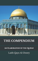 The Compendium: An Elaboration of the Qur'an 1092100229 Book Cover