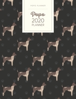 Popo 2020 Planner: Monthly Weekly Daily - Dated With Todo Notes - American Hairless Terrier 1706280394 Book Cover