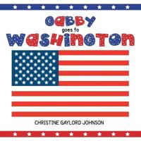 Gabby Goes to Washington 1483635562 Book Cover