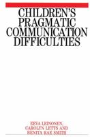 Children's Pragmatic Communication Difficulties (Disorders of Communication) 1861561571 Book Cover