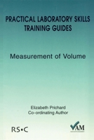 Practical Laboratory Skills Training Guides: Measurement of Volume 085404468X Book Cover
