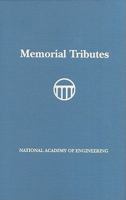 Memorial Tributes: National Academy of Engineering, Volume 12 0309126398 Book Cover