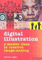 Digital Illustration: A Masterclass in Creative Image-making 2880467977 Book Cover