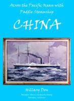 Across the Pacific Ocean with Paddle Steamship CHINA 0615774555 Book Cover