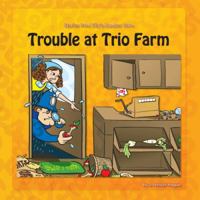 Trouble at Trio Farm: Stories from Tilly's Number Town 0980673763 Book Cover